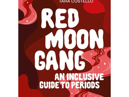 Red Moon Gang - An Inclusive Guide to Periods Hot on Sale